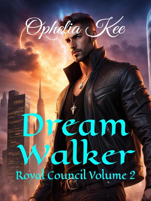 Title details for Dream Walker by Ophelia Kee - Available